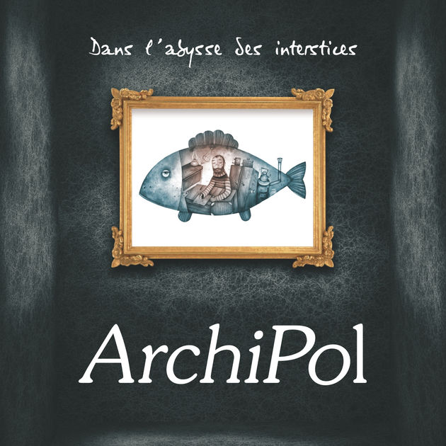Couverture du premier album d'ArchiPol, "Dans l'abysse des interstices"